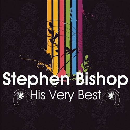 Stephen Bishop - His Very Best