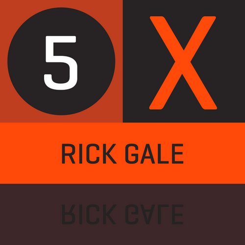 5 X Rick Gale - EP