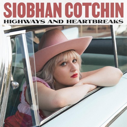 Highways and Heartbreaks
