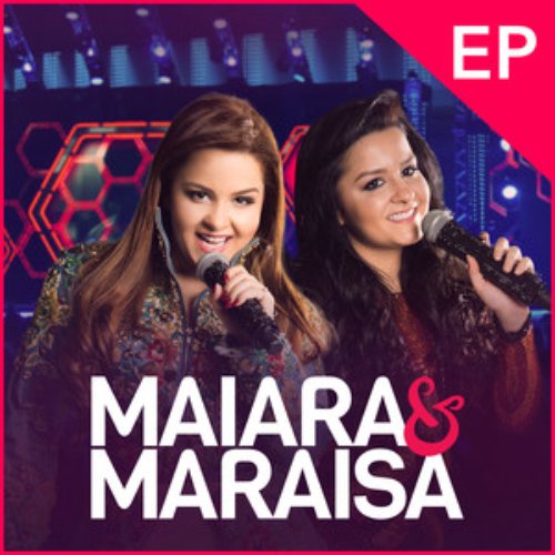 Maiara & Maraisa (Ao Vivo)
