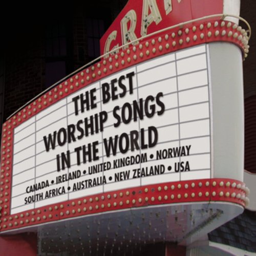 The Best Worship Songs In The World