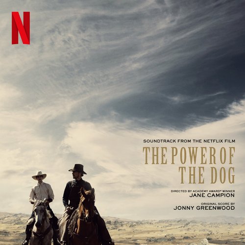 The Power Of The Dog: Music From The Netflix Film