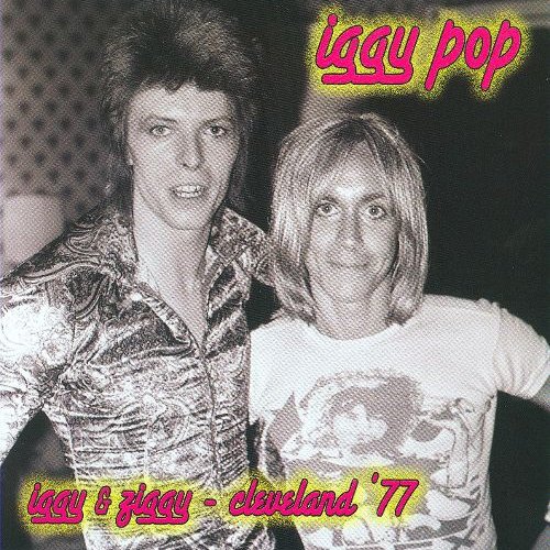 Iggy & Ziggy - Cleveland '77 (Live)