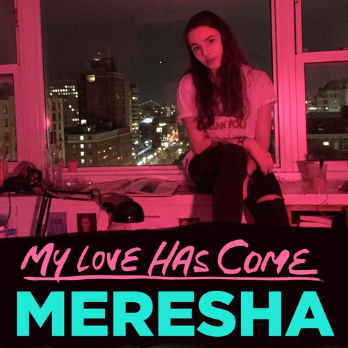 My Love Has Come - Single