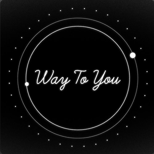 Way to You