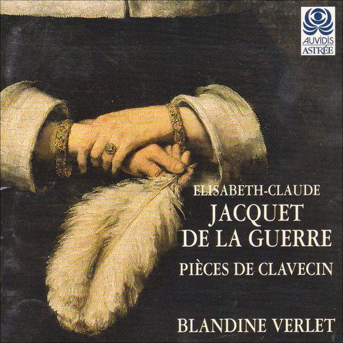 Jacquet de la Guerre: Les pièces de clavecin