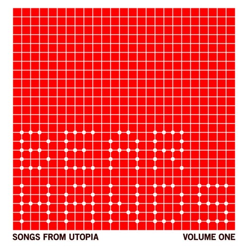 Songs From Utopia, Vol. 1