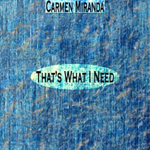 That's What I Need