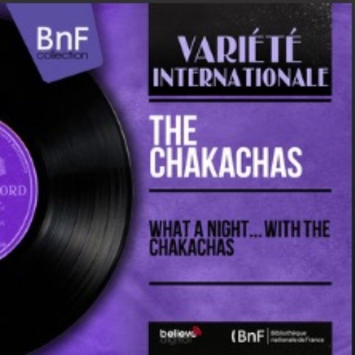 What a Night... With The Chakachas (Mono Version)