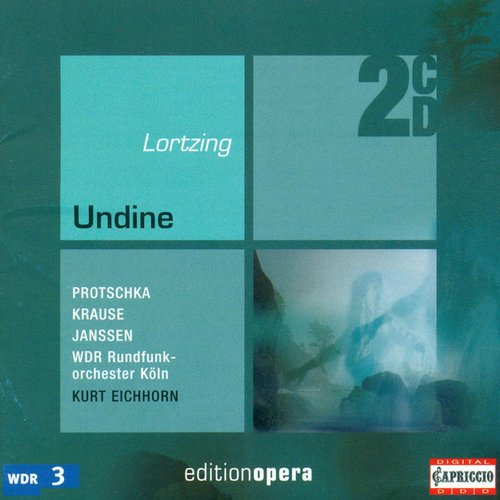 Lortzing, A.: Undine [Opera]