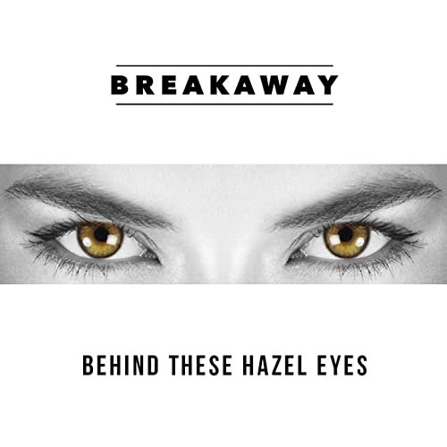 Behind These Hazel Eyes