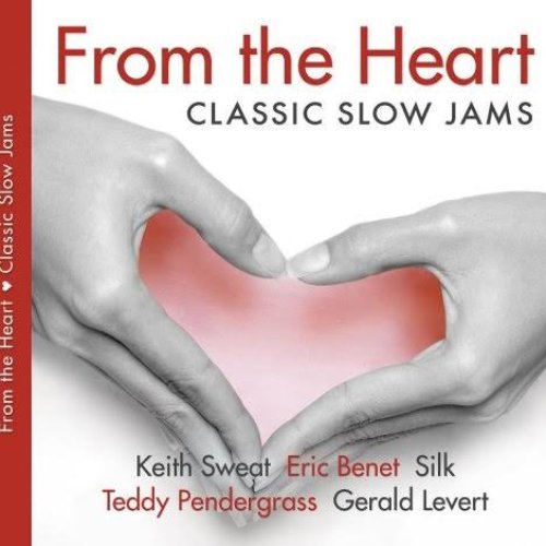 From The Heart - Classic Slow Jams