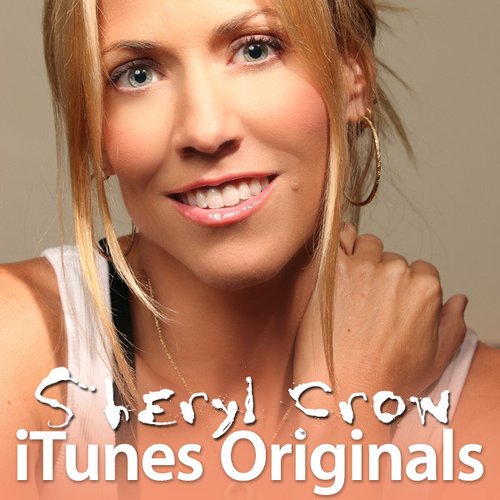 iTunes Originals - Sheryl Crow