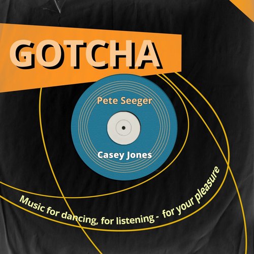 Casey Jones (Music for Dancing, for Listening - For Your Pleasure)