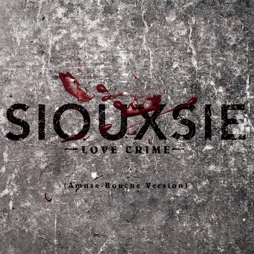 Love Crime (Amuse-Bouche Version)