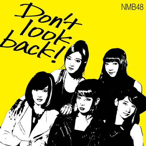 Don't look back!