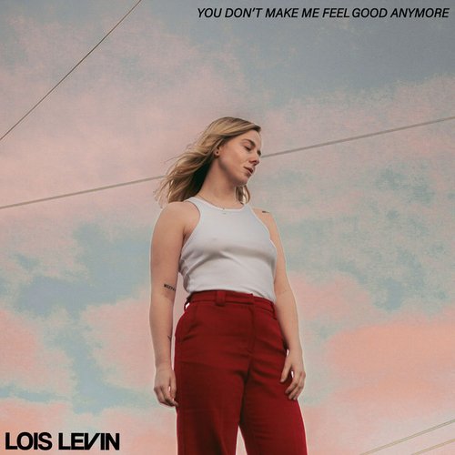 YOU DON'T MAKE ME FEEL GOOD ANYMORE (Radio Edit)