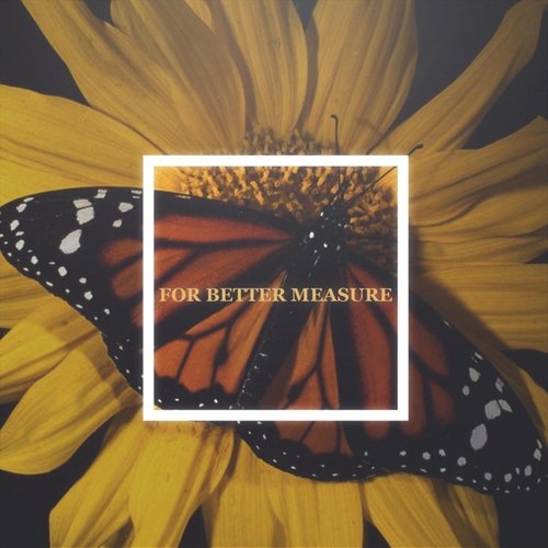 For Better Measure - EP