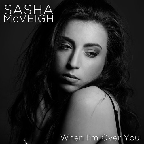 When I'm Over You