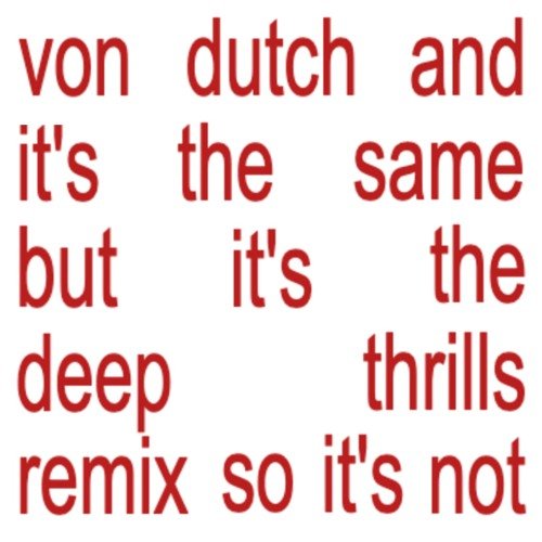 Von Dutch (Deep Thrills remix)