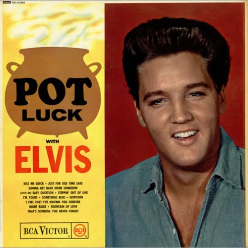 Pot Luck with Elvis