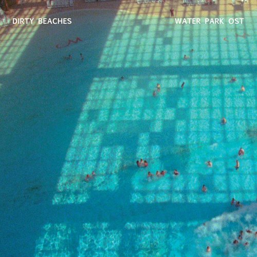 Water Park (Original Motion Picture Soundtrack)