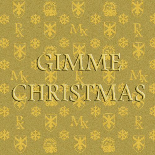 Gimme Christmas