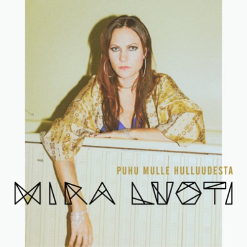 Puhu mulle hulluudesta