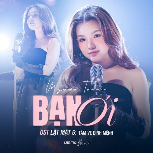 Bạn Ơi (Original Soundtrack From "Lật Mặt 6: Tấm Vé Định Mệnh")