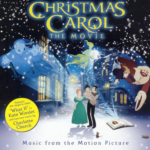 Christmas Carol: The movie [Music from the Motion Picture]