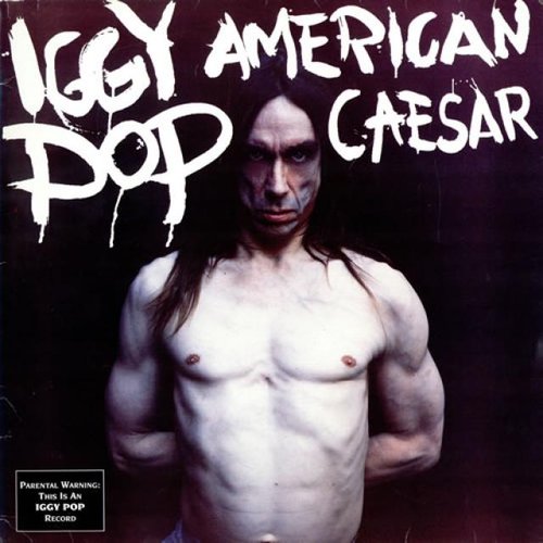 American Caesar — Iggy Pop | Last.fm