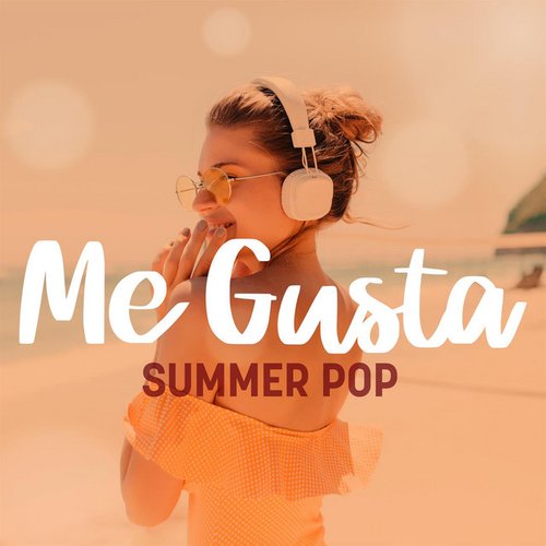 Me Gusta - Summer Pop