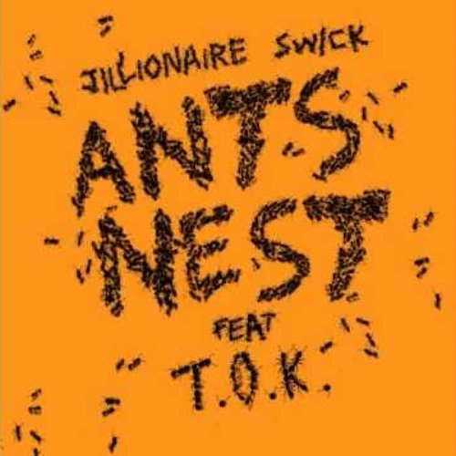 Ants Nest (feat. T.O.K)