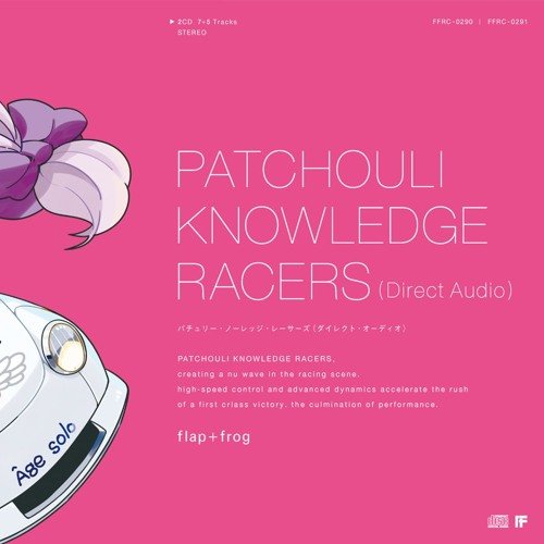 PATCHOULI KNOWLEDGE RACERS (Direct Audio)
