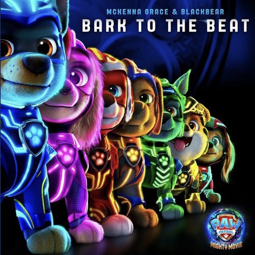 Bark to the Beat (with blackbear) [From PAW Patrol: The Mighty Movie]