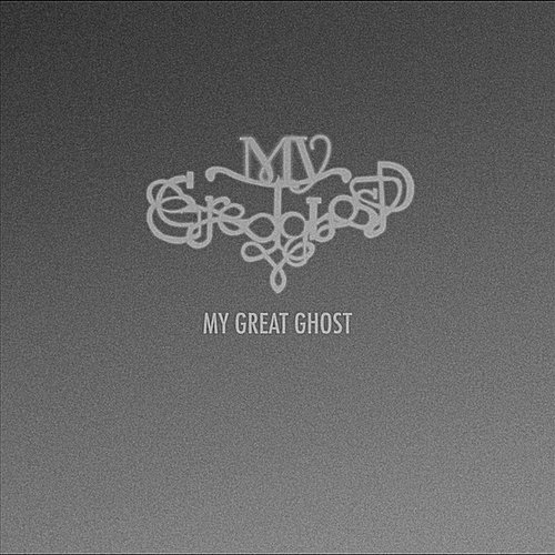 My Great Ghost EP