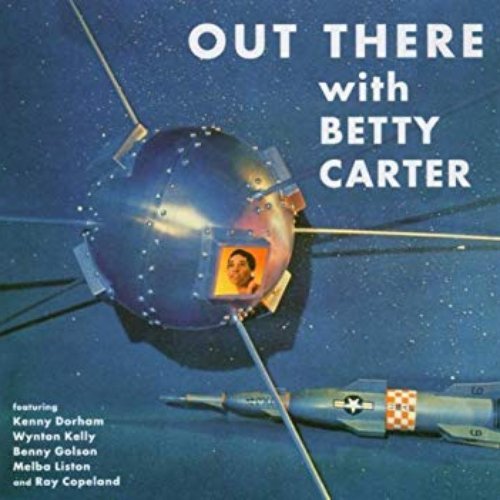 Out There With Betty Carter