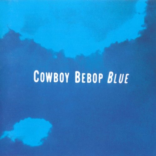 Cowboy Bebop: Blue