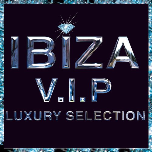 Ibiza VIP (Luxury Selection)