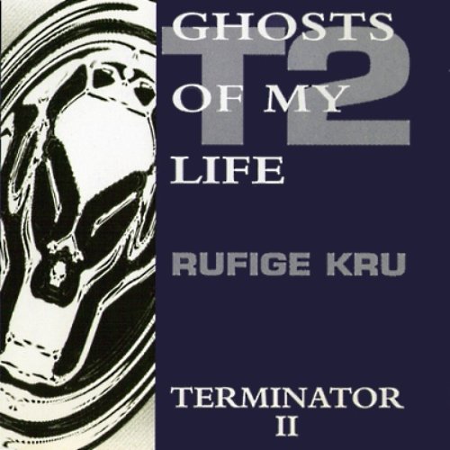 Ghosts Of My Life / Terminator II