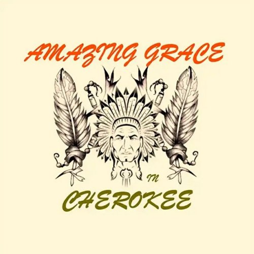 Amazing Grace in Cherokee