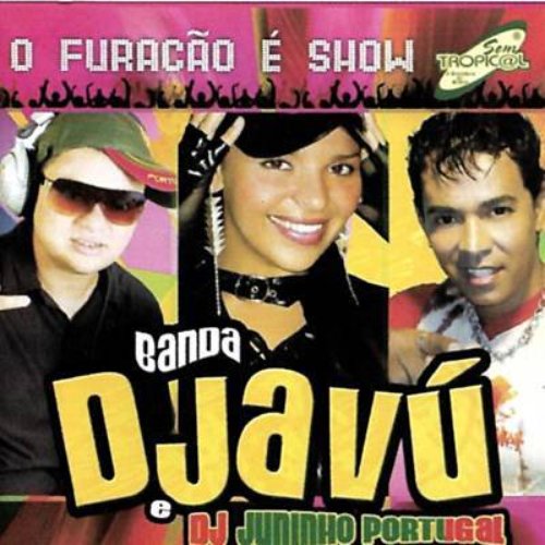 Banda Djavú & Dj Juninho Portugal Ao Vivo em Natal