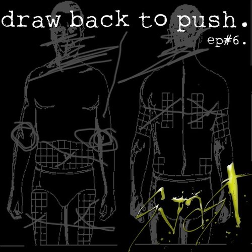 Draw Back To Push ep