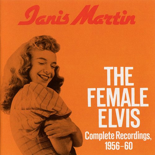 The Female Elvis: Complete Recordings, 1956-1960