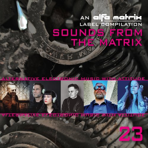 Sounds From the Matrix 023