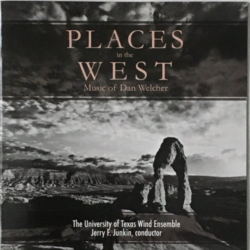 Places in the West: Music of Dan Welcher