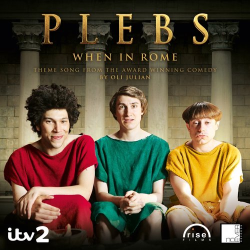 When in Rome (feat. Michael Prophet) [Theme from "Plebs"]