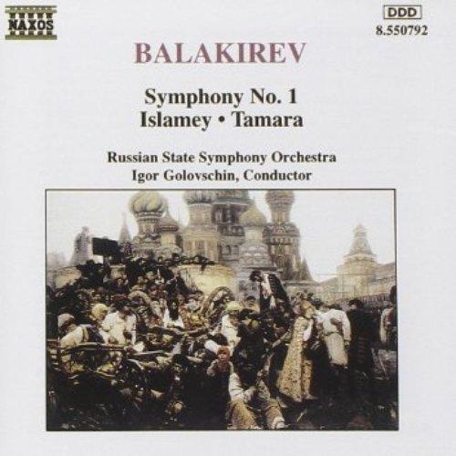 Balakirev: Symphony No. 1 / Islamey / Tamara