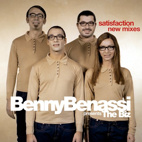 Satisfaction (Benny Benassi Presents The Biz)