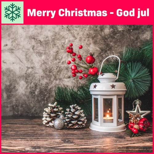 Merry Christmas - God Jul